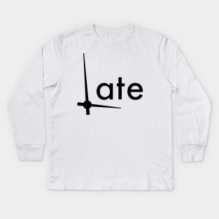 Late Kids Long Sleeve T-Shirt